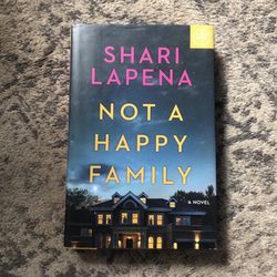 Not a Happy Family by Shari Lapena Hardcover