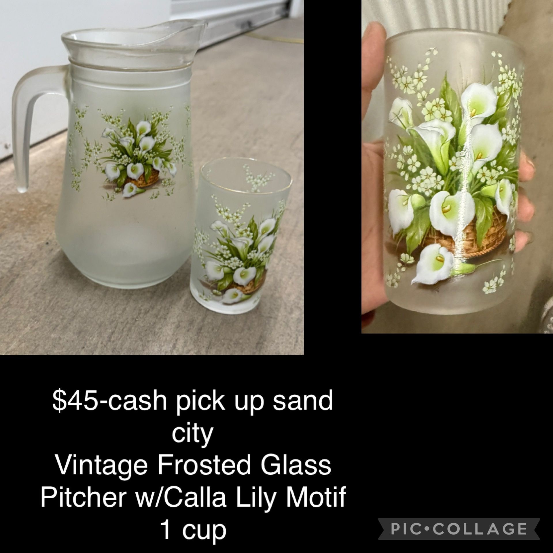 $45 Vintage Frosted Glass Pitcher w/Calla Lily Motif 1 cup