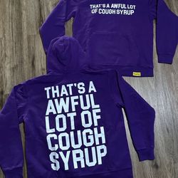 That’s A Awful Lot Of Cough Syrup 
