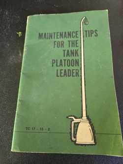 Military Maintenance tips  for a tank platoon leader