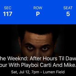 The Weeknd Seattle 2 Tickets - Sec 117 Row PP, Each $299