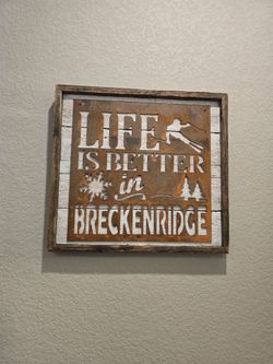 Life Is Better in Breckenridge Rustic Wall Sign