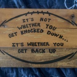 Real  wood encouragement sign 14”x 7.5” x1”