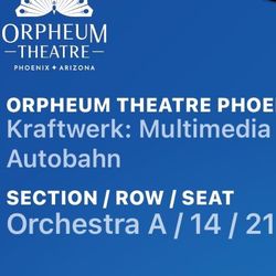 Kraftwurk Ticket @the Orpheum Theater 