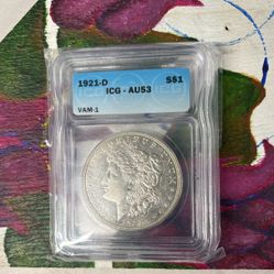 1921-D $1 Morgan Silver Dollar AU53 Details ICG Vam-1