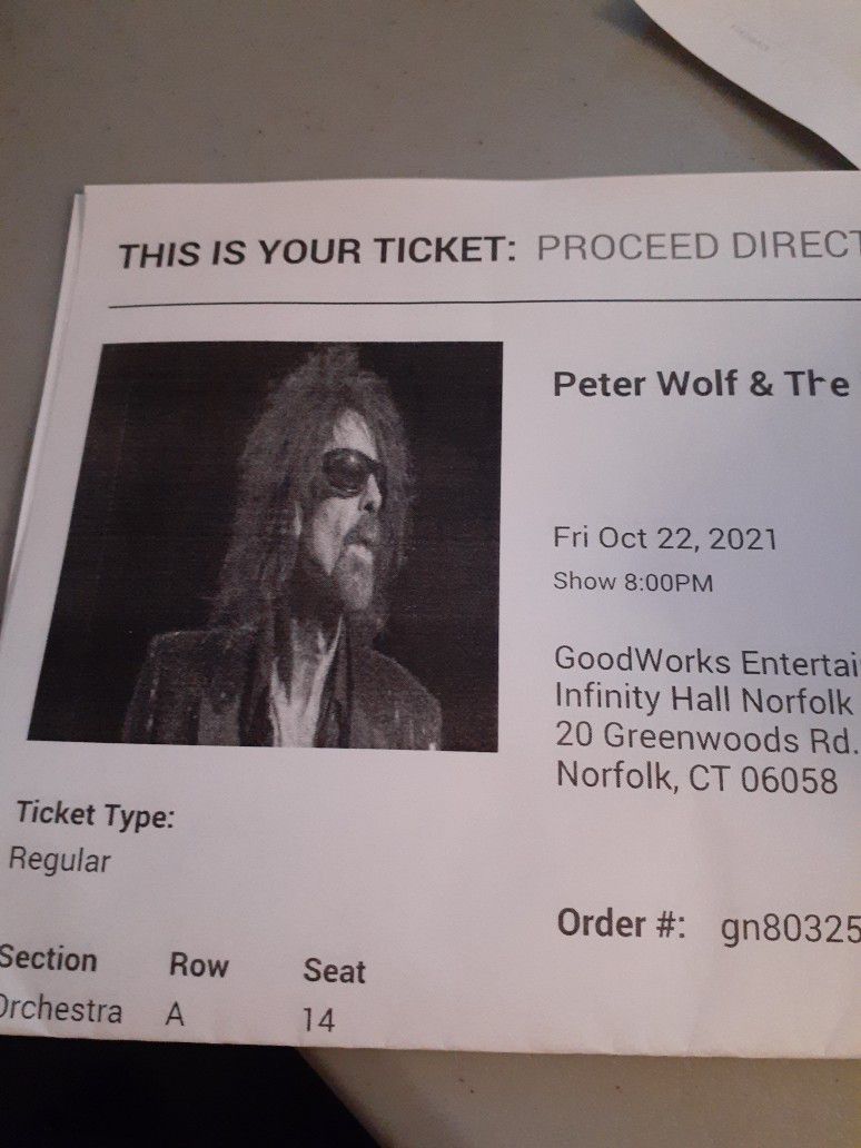 Two Front Row Tickets For Peter Wolf At Infinity Hall In Norfolk Tonight 10/22/21