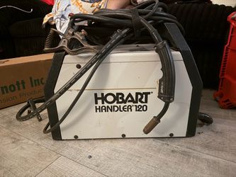 Hobart Handler 120 MIG Welder – $325