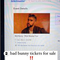 Bad Bunny Tickets $500 For 2 Tickets, San Francisco