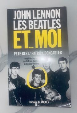 The Beatles, Pete Best Story by Pete Best, French edition.