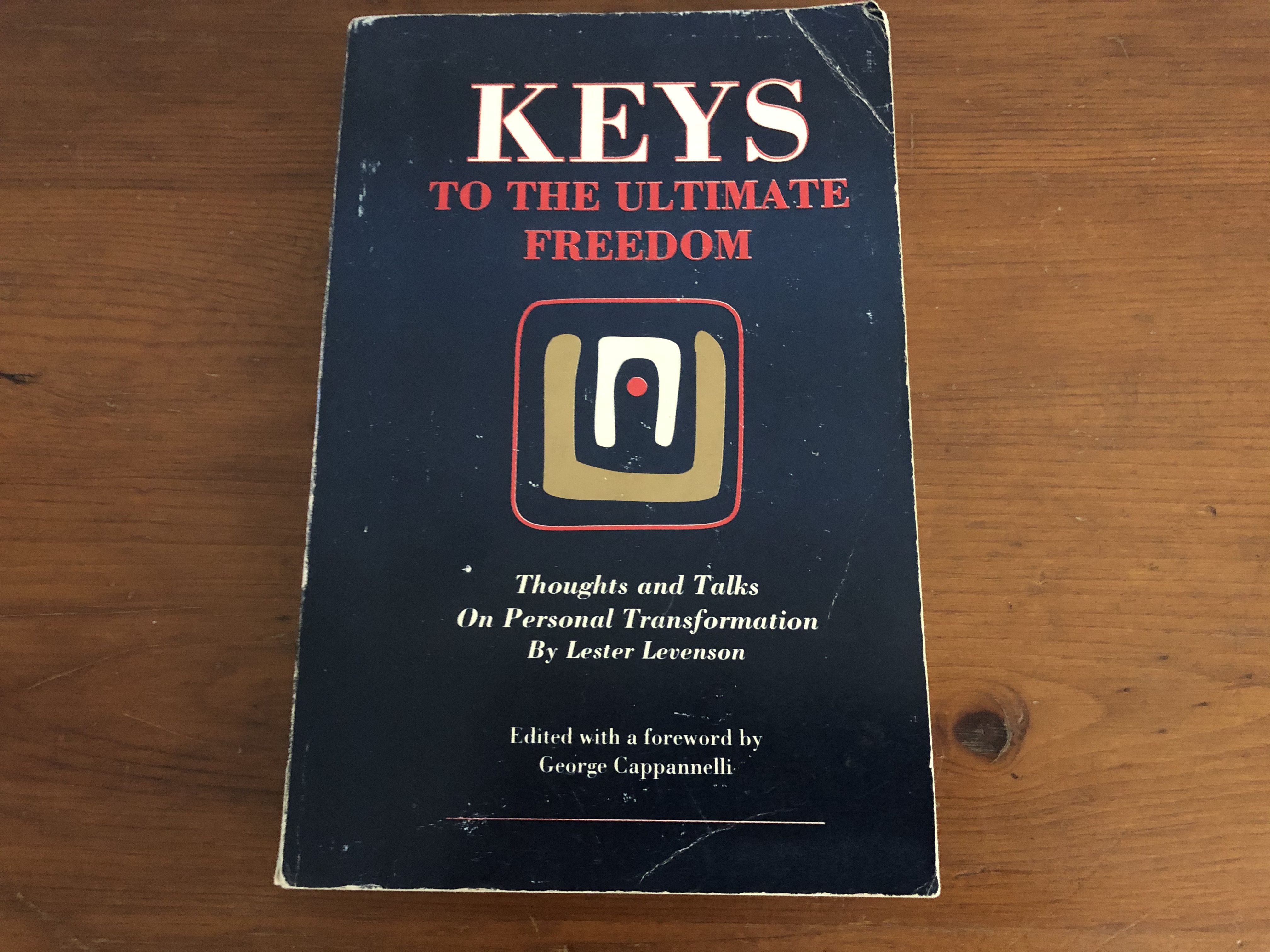 Keys To The Ultimate Freedom, by Lester Levenson, Signed by Author
