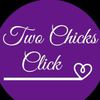 Two Chicks Click