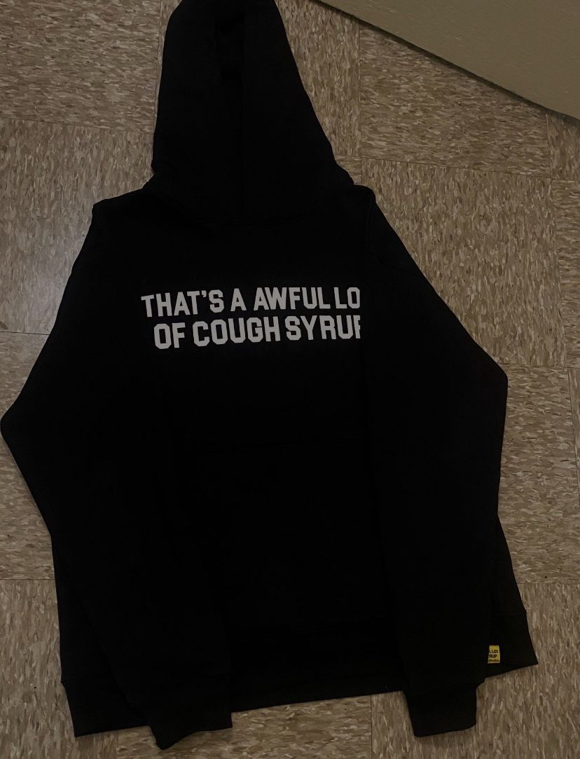 THATS A AWFUL LOT OF COUGH SYRUP(HOODIE)