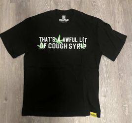 thats a awful lot of cough syrup shirt