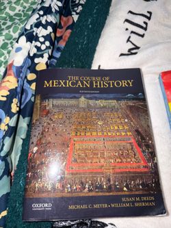 The Course of Mexican History by Deeds, Susan M., Meyer, Michael C., Sherman, W