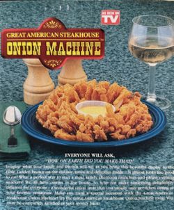 Great American Steakhouse Onion Machine