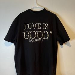 Good Shirt Made With Real Pearl Love Is Good Brand New Size XL