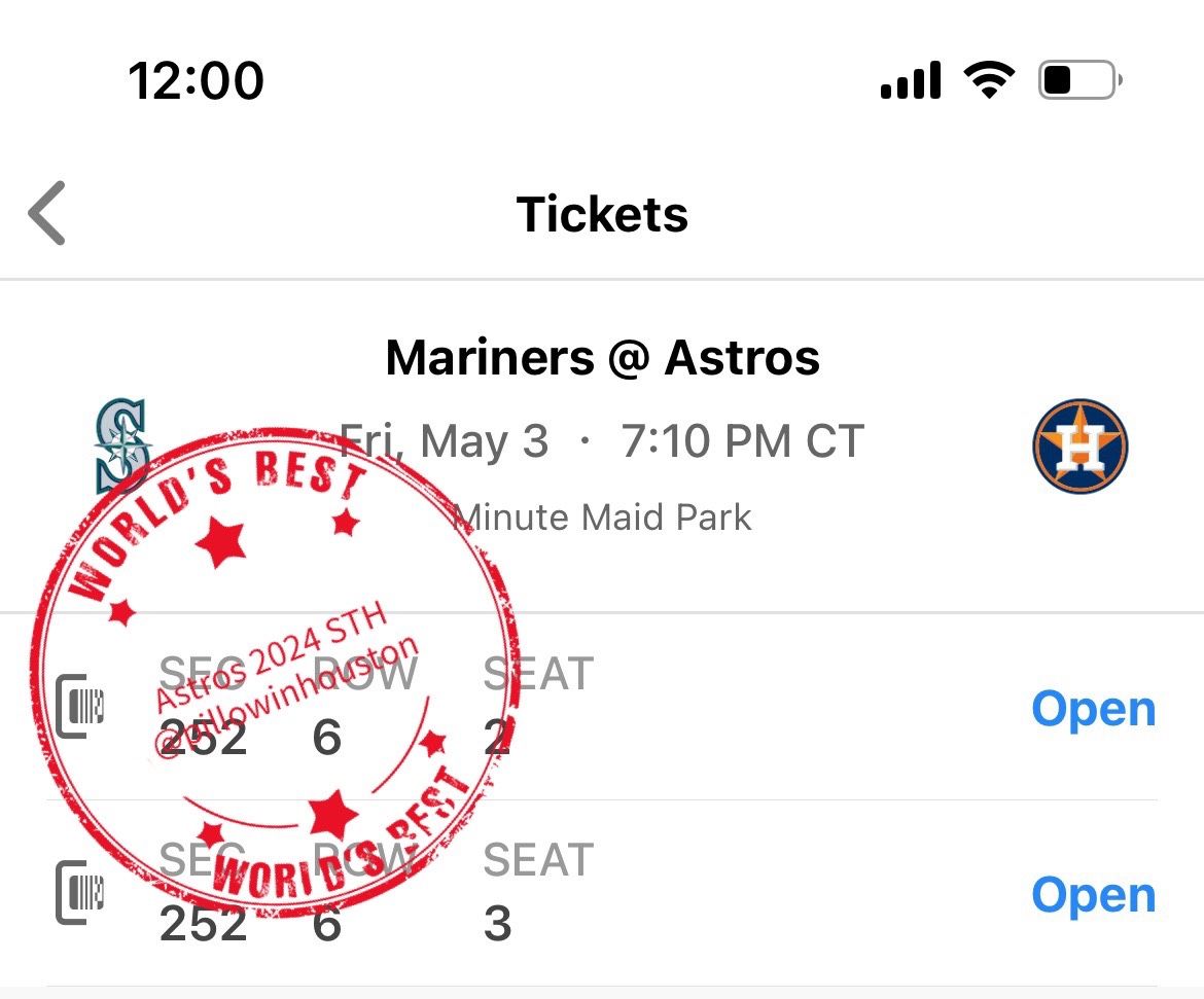 Astros vs Mariners 1st Game 5/3 Friday 7:10pm Section 252 Row 6 Seats 2-3 Price Per Ticket