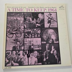 A Time to Keep: 1964; Chet Huntley & David Brinkley NBC News Documentary Vinyl
