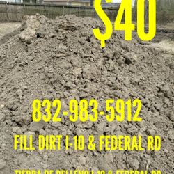 FILL DIRT I-10 & FEDERAL RD TIERRA PARA RELLENO 18 RUEDAS 18 WHEELER $40