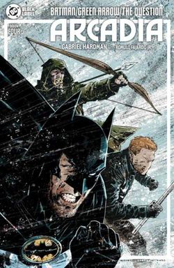Batman Green Arrow The Question Arcadia #4 Cover A Gabriel Hardman