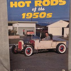 Hot Rods of the 1950's by Andy Southard, Jr., (1995)