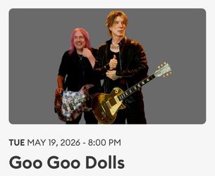 Goo Goo Dolls in Concert Tuesday 5/19