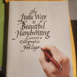 The Italic Way to Beautiful Handwriting: Cursive & Calligraphic