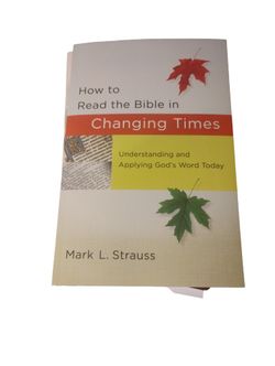 How To Read The Bible In Changing Times 