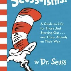 Seuss-Isms! A Guide to Life for Those Just Starting Out and Those on Their Way (Hardcover)