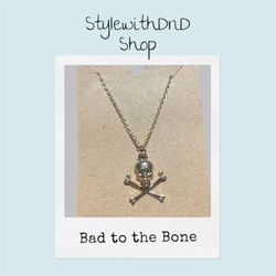 Bad To The Bone Necklace 