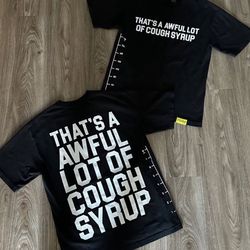 That’s A Awful Lot Of Cough Syrup 