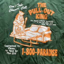 The Pull Out King Shirt