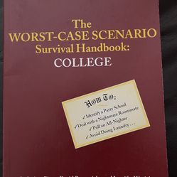 The Worst-Case Scenario Survival Handbook: College