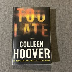 TOO LATE - COLLEEN HOOVER