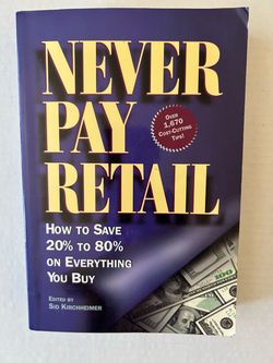 Never Pay Retail by Sid Kirchheimer Hardcover