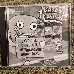 Patent Pending  - Save the Children, the Whales Are Doing Fine (2006, Promo CD)