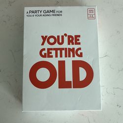 You’re getting old game