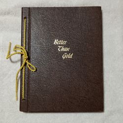 Better Than Gold Book Edited By Clinton T Howell