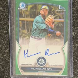 Michael Arroyo Bowman Chrome Green Refractor Autograph Card 15/99