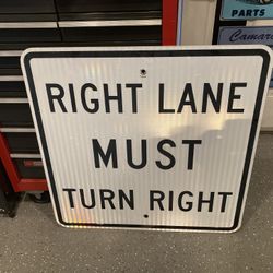 Traffic Sign Excellent 30”x 30”.