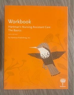 Hartman's Nursing Assistant Care The Basics Workbook