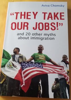 "They Take Our Jobs" and 20 other myths about Immigration