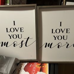 I Love You Most I Love You More Signs
