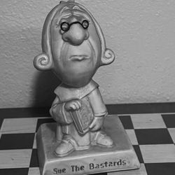 Vintage 1968 Sue The Bastards statue