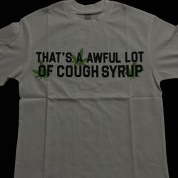 Cough Syrup Shirt