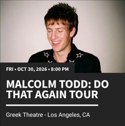Malcom Todd-2 Tickets $160 each