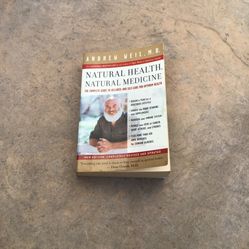 Natural Health, Medicine, & Wellness Book By: Andrew Weil, M.D.