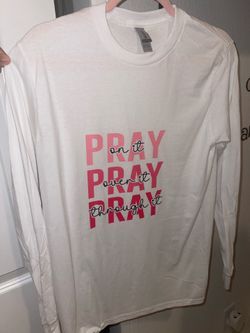 Pray on it pray through it pray over it faith crewneck