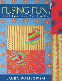 Fusing Fun! Fast Fearless Art Quilts Book — Like New, Quilter's Must-Have — $6
