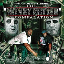 THE MONEY FETI$H COMPILATION ( RE RELEASE) 